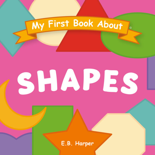 My First Book About Shapes