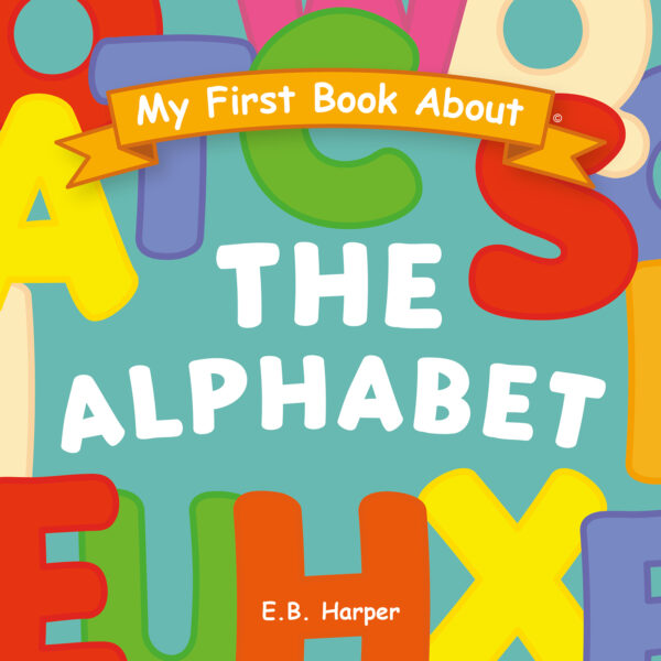 My First Book About The Alphabet